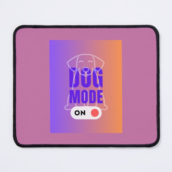 Item preview, Dog Mode On | Cute Dog | Best Dog Trainer Mode on designed and sold by ArtfulDelights.