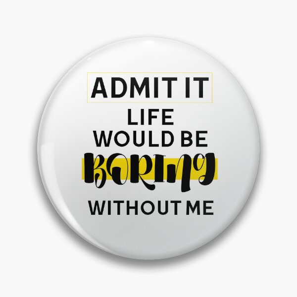 Item preview, Life would be BORING  designed and sold by NadaKhatlan.