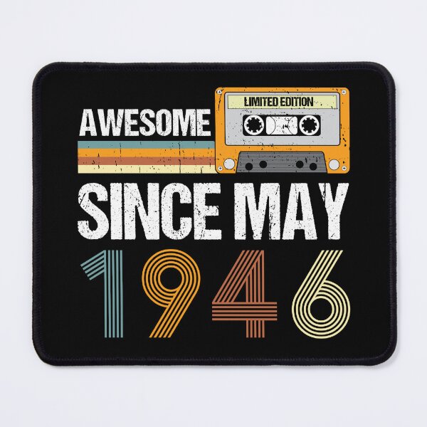 Item preview, Awesome Since May 1946 | Made In 1946 | Vintage May 1946 designed and sold by AMINE  ★★★★★.