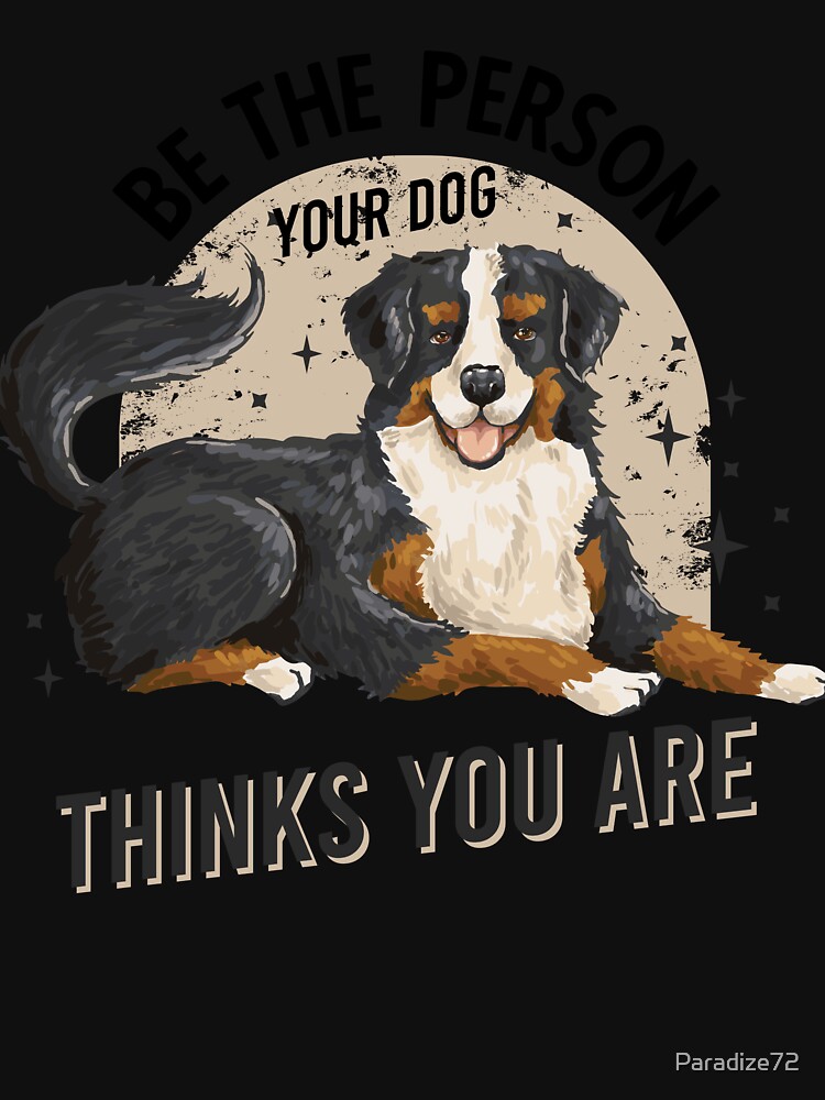 Disover Be The Person Your Dog Thinks You Are Vintage Dog Pets Sayings | Essential T-Shirt 