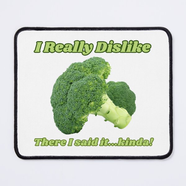 Item preview, I dislike broccoli designed and sold by CHADHAIR.