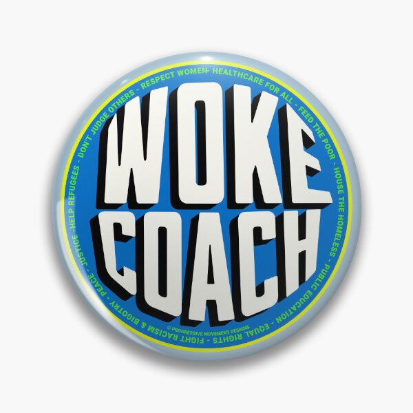 Item preview, PMD00725 Progressive Movement Designs Woke Coach design shows you are woke and support progressive policy goals for progressive Democrats and Independents and Bernie Sanders supporters designed and sold by ProgressiveLeft.