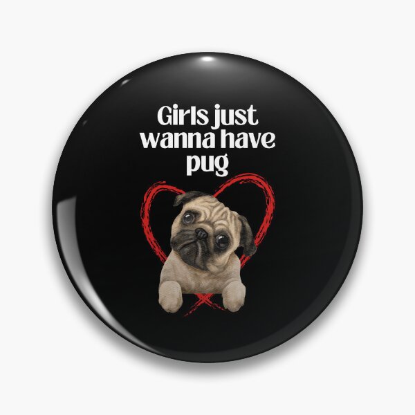 Item preview, Girls just wanna have pug dog with heart designed and sold by Tooshe.