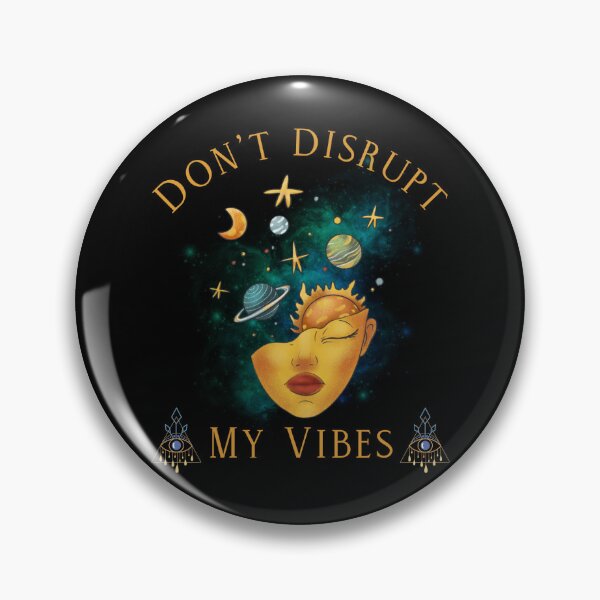 Item preview, Don't Disrupt My Vibes designed and sold by BakaDoodles.