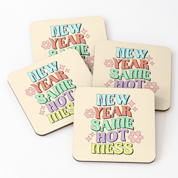 Item preview, New Year Same Hot Mess designed and sold by Hope London.