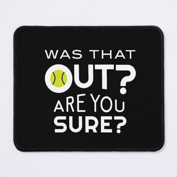 Item preview, Funny Padel Phrase Was That Out designed and sold by whyitsme.
