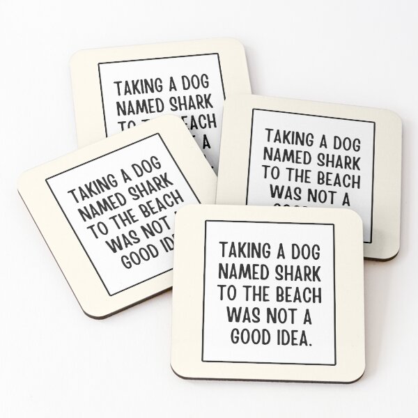 Item preview,  Taking a dog named Shark to the beach was not a good idea designed and sold by FunnyFactDesign.