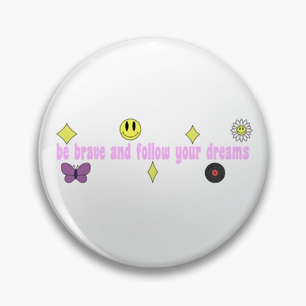 Item preview, Be Brave and Follow your Dreams Cute Aesthetic Quote designed and sold by Cayden Colias.