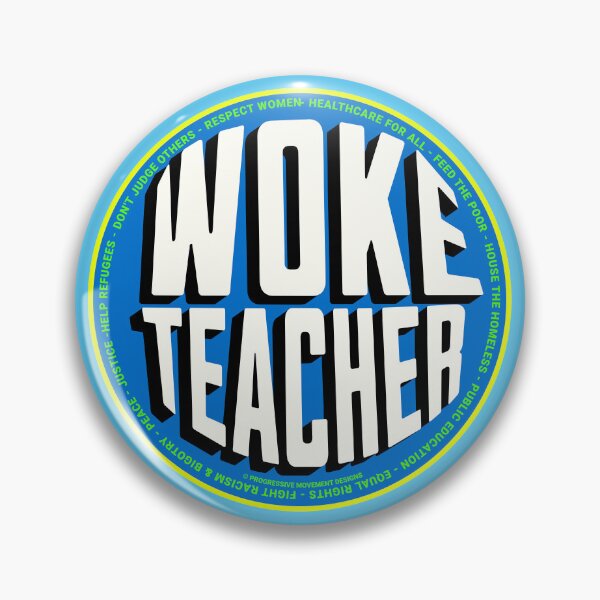 Item preview, PMD00726 Progressive Movement Designs Woke Teacher design shows you are woke and support progressive policy goals for progressive Democrats and Independents and Bernie Sanders supporters designed and sold by ProgressiveLeft.