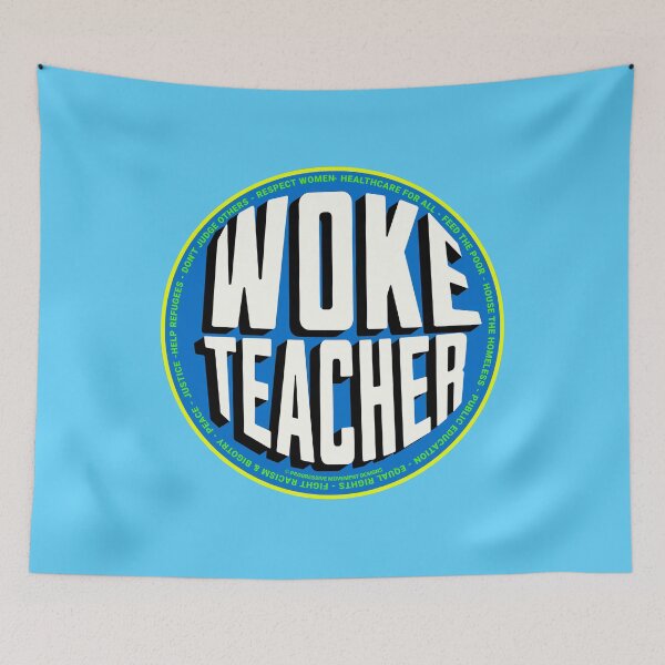 Item preview, PMD00726 Progressive Movement Designs Woke Teacher design shows you are woke and support progressive policy goals for progressive Democrats and Independents and Bernie Sanders supporters designed and sold by ProgressiveLeft.