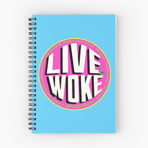Item preview, PMD00728 Progressive Movement Designs Live Woke design shows you are woke and support progressive policy goals for progressive Democrats and Independents and Bernie Sanders supporters designed and sold by ProgressiveLeft.