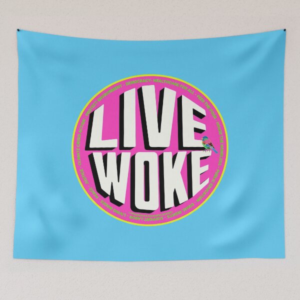 Item preview, PMD00728 Progressive Movement Designs Live Woke design shows you are woke and support progressive policy goals for progressive Democrats and Independents and Bernie Sanders supporters designed and sold by ProgressiveLeft.
