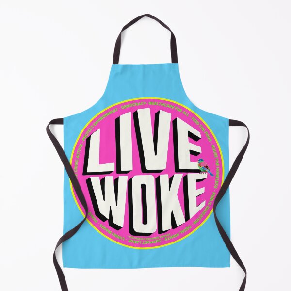 Item preview, PMD00728 Progressive Movement Designs Live Woke design shows you are woke and support progressive policy goals for progressive Democrats and Independents and Bernie Sanders supporters designed and sold by ProgressiveLeft.