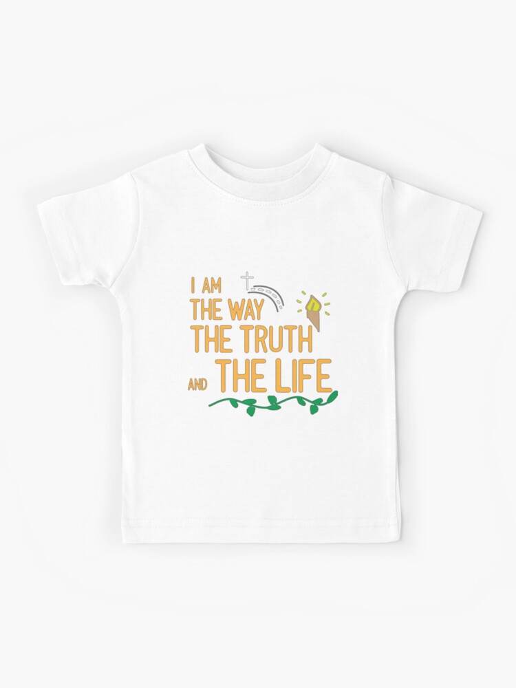 i am the way the truth and the life t shirt