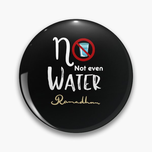 Item preview, NO NOT EVEN WATER RAMADAN  designed and sold by BetterMindsTees.