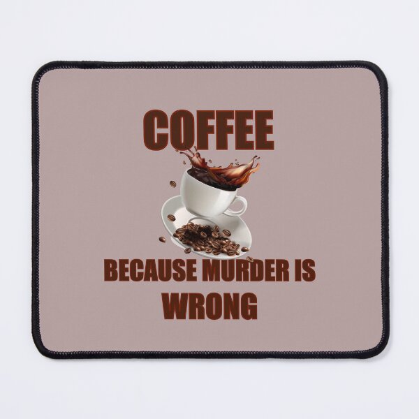 Item preview, Murder is Wrong designed and sold by Black-Orc.
