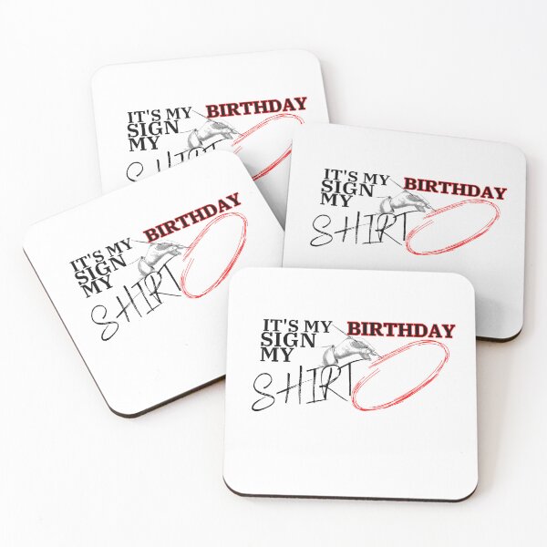 Item preview, it's my birthday sign my shirt, Funny Shirt designed and sold by Alaminee.