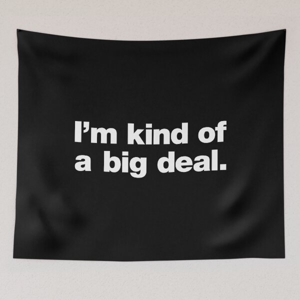 Item preview, I'm kind of a big deal. designed and sold by chestify.