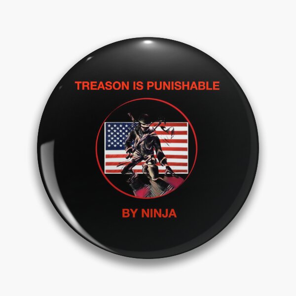 Item preview, Treason is Punishable By Ninja designed and sold by Warrior Spirit.