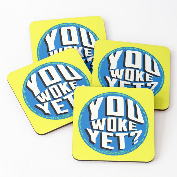 Item preview, PMD00742 Progressive Movement Designs You Woke Yet funny design shows you are woke and support progressive policy goals for progressive Democrats Independents and Bernie Sanders supporters designed and sold by ProgressiveLeft.