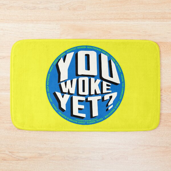 Item preview, PMD00742 Progressive Movement Designs You Woke Yet funny design shows you are woke and support progressive policy goals for progressive Democrats Independents and Bernie Sanders supporters designed and sold by ProgressiveLeft.