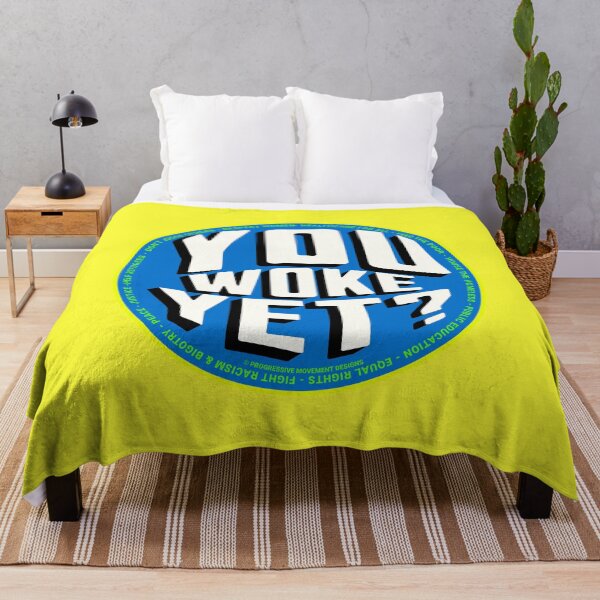 Item preview, PMD00742 Progressive Movement Designs You Woke Yet funny design shows you are woke and support progressive policy goals for progressive Democrats Independents and Bernie Sanders supporters designed and sold by ProgressiveLeft.