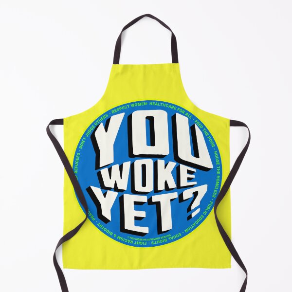 Item preview, PMD00742 Progressive Movement Designs You Woke Yet funny design shows you are woke and support progressive policy goals for progressive Democrats Independents and Bernie Sanders supporters designed and sold by ProgressiveLeft.