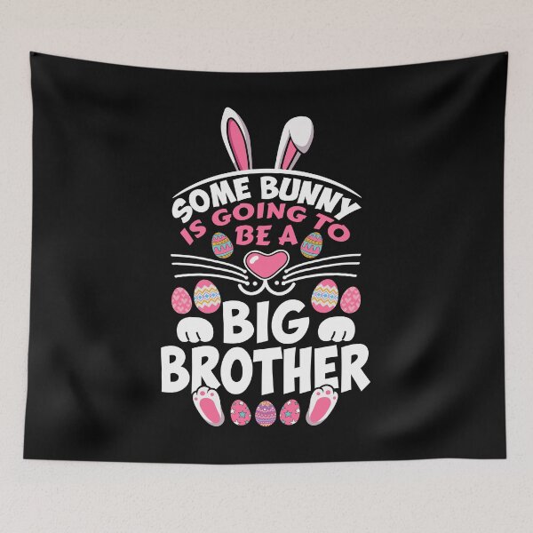 Item preview, Some Bunny Is Going To Be A Big Brother Easter Day Boy designed and sold by 1Designology1.