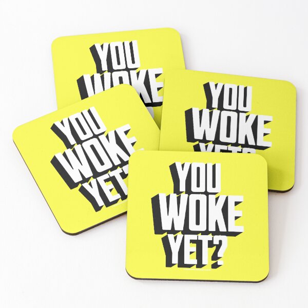 Item preview, PMD00743 Progressive Movement Designs You Woke Yet funny design shows you are woke and support progressive policy goals for progressive Democrats Independents and Bernie Sanders supporters designed and sold by ProgressiveLeft.