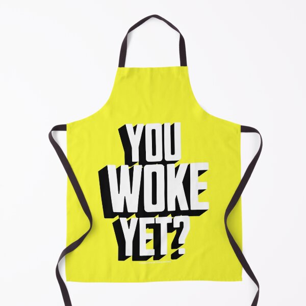 Item preview, PMD00743 Progressive Movement Designs You Woke Yet funny design shows you are woke and support progressive policy goals for progressive Democrats Independents and Bernie Sanders supporters designed and sold by ProgressiveLeft.