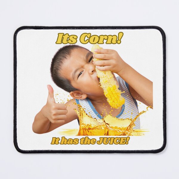 Item preview, Its Corn! It has the JUICE! designed and sold by CHADHAIR.