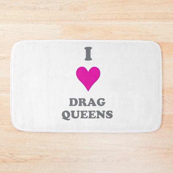 Item preview, I LOVE DRAG QUEENS  designed and sold by 92objects.