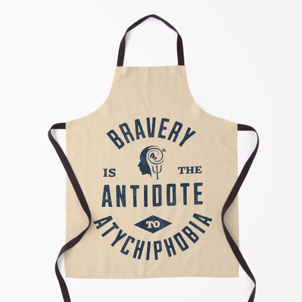 Item preview, Bravery is the antidote to atychiphobia designed and sold by Life Stuff.
