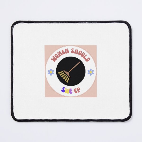 Item preview, Women Should Sweep SWE designed and sold by oreoxjayyy.