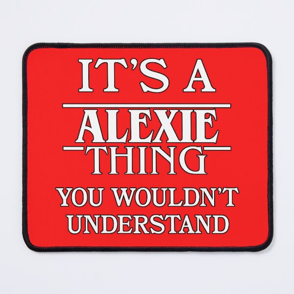 Item preview, Its A Alexie Thing You Wouldnt Understand Funny Cute Gift T Shirt For Men Women Hoodie Sweatshirt Sticker Family Reunion Party designed and sold by arcadetoystore.