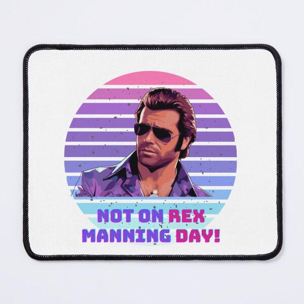 Item preview, Not On Rex Manning Day Retro Style White Background designed and sold by THEGOODSTHEMES.