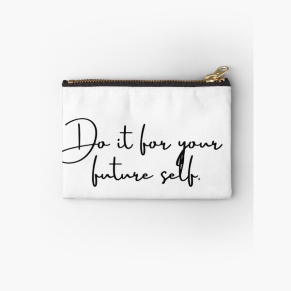 Item preview, Do it  for your  future self.   designed and sold by nanranucuoi84.