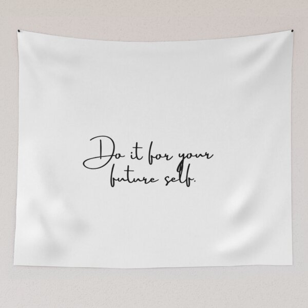 Item preview, Do it  for your  future self.   designed and sold by nanranucuoi84.