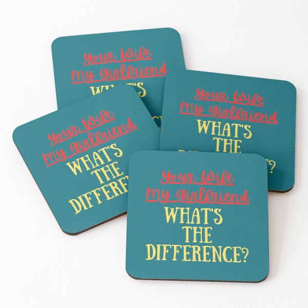 Item preview, Your Wife My Girlfriend What_s The Difference Funny  Apology Quote   designed and sold by chaoquay742.