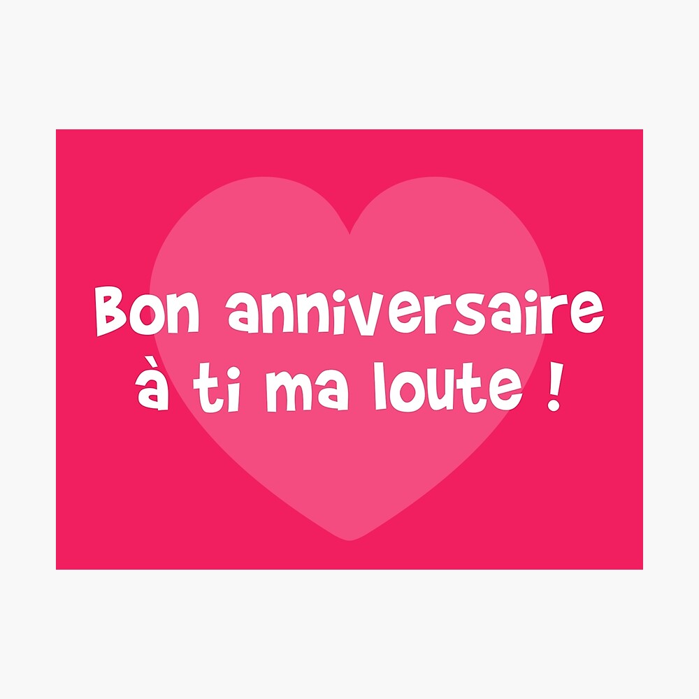 Poster Bon Anniversaire A Ti Ma Loute Par Humour Chti Redbubble