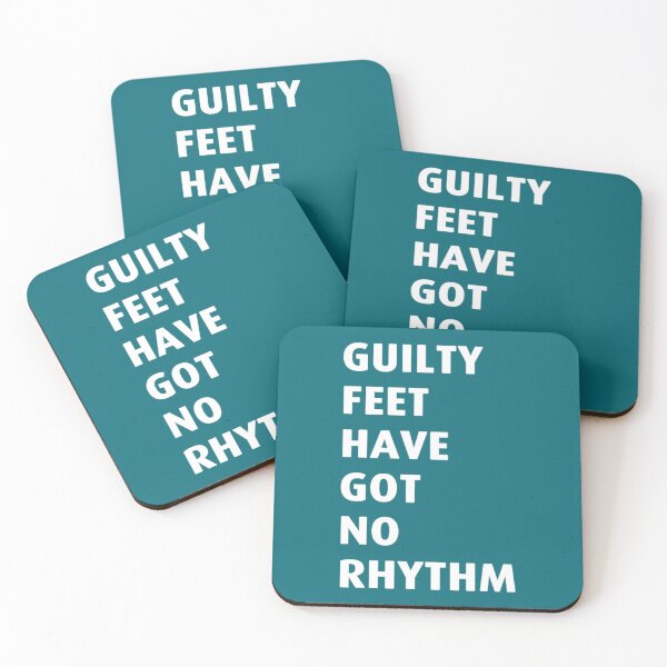 Item preview, Guilty feet have got no rhythm designed and sold by chaoquay742.