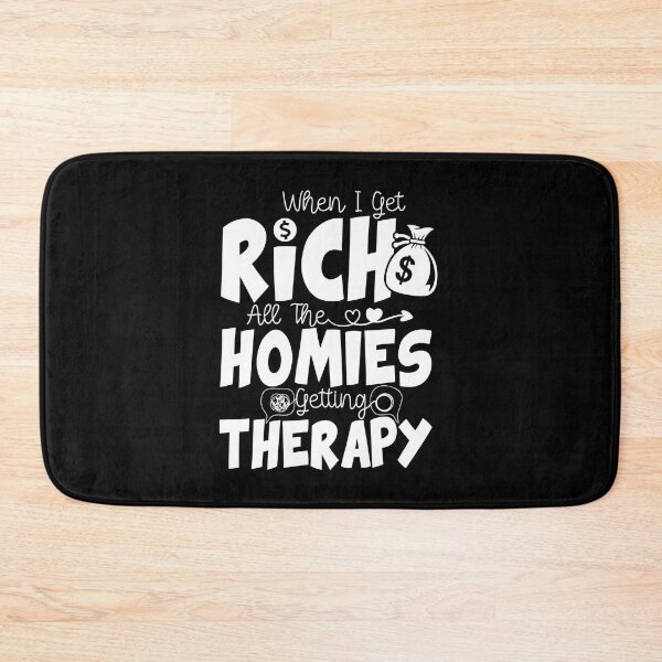 Item preview, When I Get Rich All The Homies Getting Therapy - Funny Saying Getting Therapy designed and sold by ZETTIF ⭐⭐⭐⭐⭐.