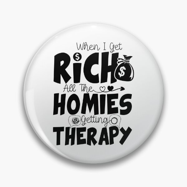 Item preview, When I Get Rich All The Homies Getting Therapy - Rich Quote Saying designed and sold by ZETTIF ⭐⭐⭐⭐⭐.