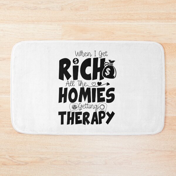 Item preview, When I Get Rich All The Homies Getting Therapy - Rich Quote Saying designed and sold by ZETTIF ⭐⭐⭐⭐⭐.