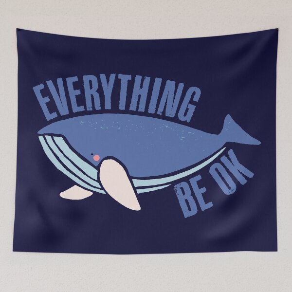 Item preview, Everything Whale Be OK designed and sold by chillaxcats.