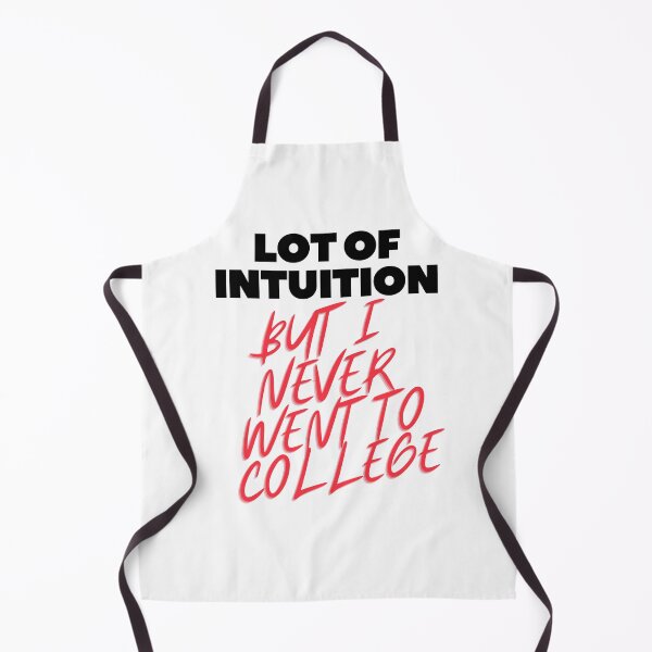 Item preview, Lot Of Intuition But I Never Went To College, College Isn't For Everybody T-Shirt designed and sold by emoney14.