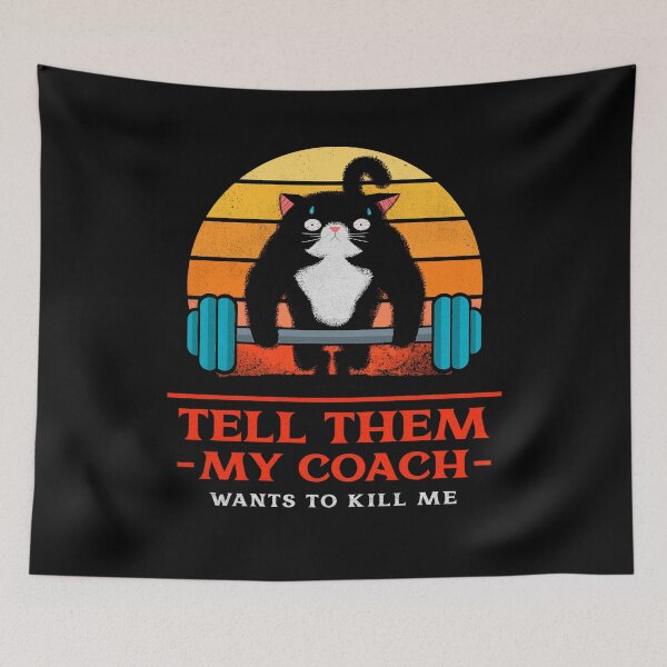 Item preview, Tell them, my coach wants to kill me - funny gym cat deadlift designed and sold by sashashuba.