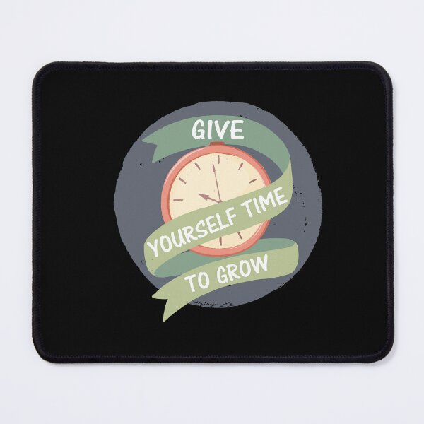 Item preview, Give Yourself Time To Grow designed and sold by Simo200.