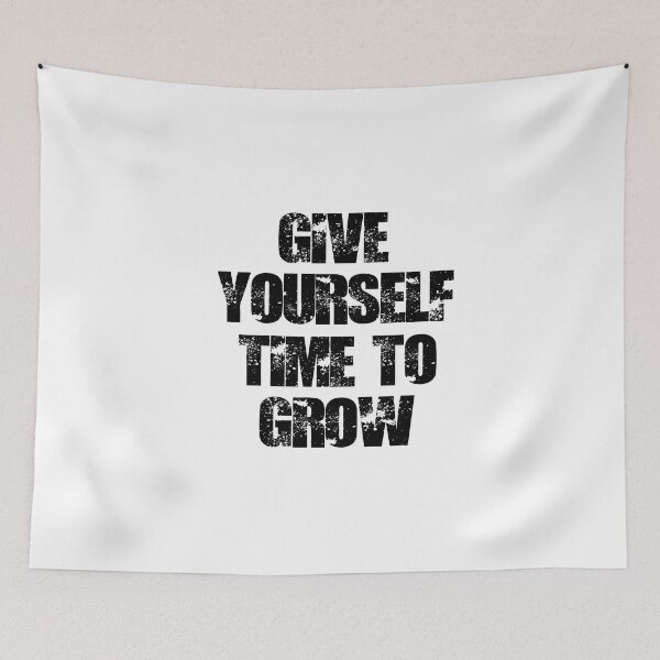 Item preview, Give Yourself Time To Grow designed and sold by Simo200.