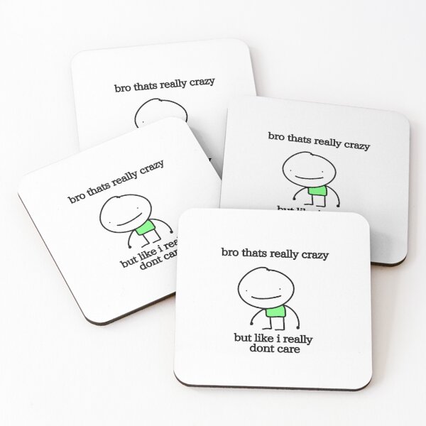 Item preview, bro thats really crazy but like i dont really care designed and sold by draweringmashin.
